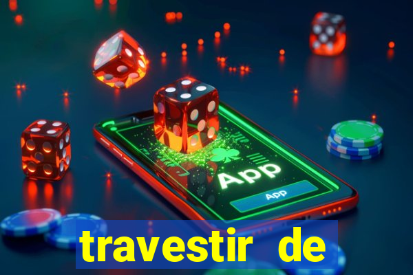 travestir de programa de santos